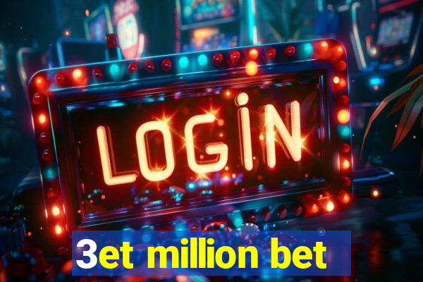 3et million bet